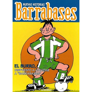Barrabases. El burro dispuesto a liquidar a barrabases