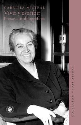 Vivir y escribir. Prosas autobiográficas cover