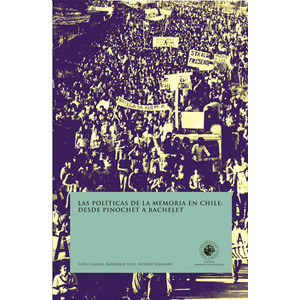 Las políticas de la memoria en Chile cover