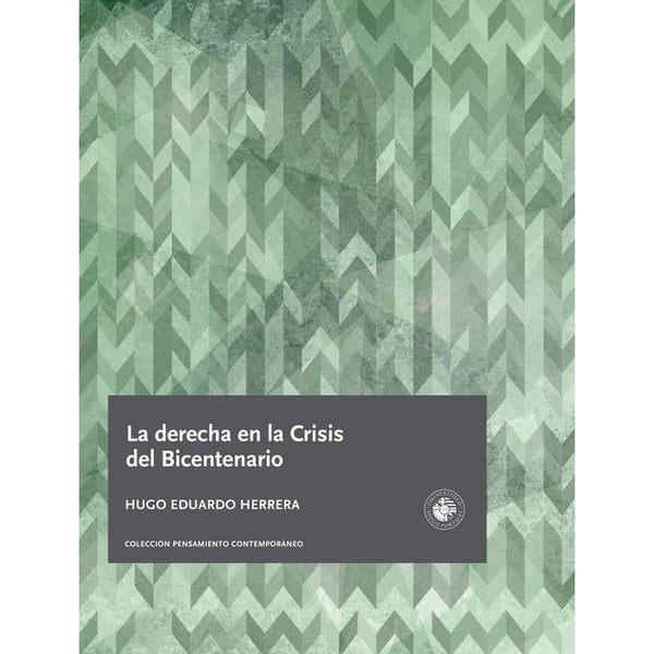 La derecha en la crisis del bicentenario