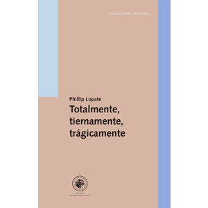 Totalmente, tiernamente, trágicamene