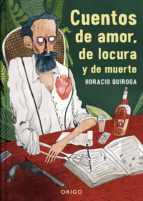 Ciuentos de amor, de locura y de muerte cover