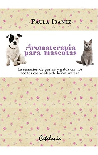 Aromaterapia para mascotas
