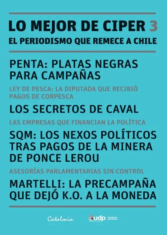 Lo mejor de Ciper 3. El periodismo que remece a Chile cover