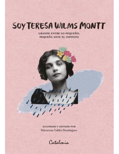 Soy Teresa Wilms Montt