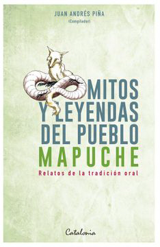 Mitos y leyendas del pueblo mapuche
