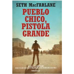 Pueblo chico, pistola grande