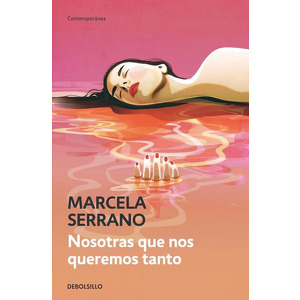 Nosotras que nos queremos tanto