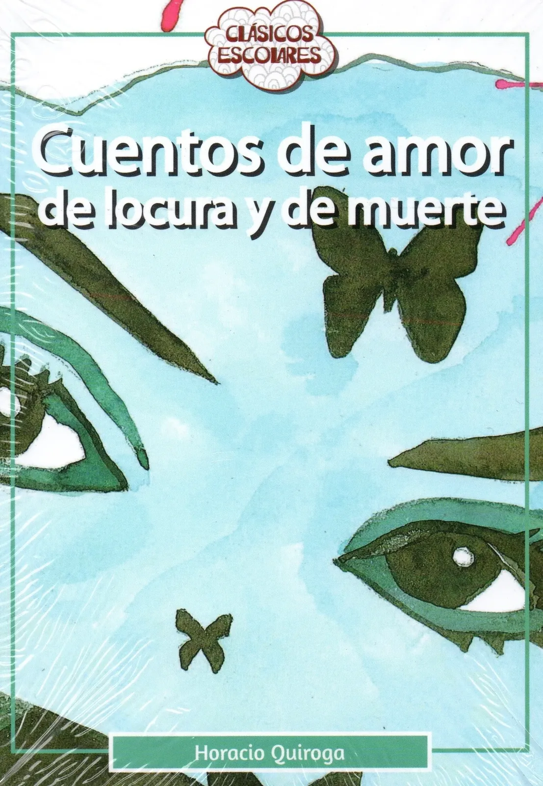 Cuentos de amor, de locura y de muerte