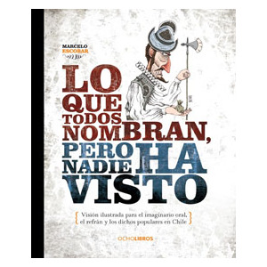 Lo que todos nombra y nadie ha visto