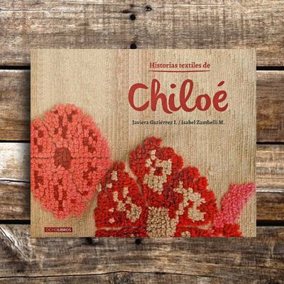 Historias textiles de Chiloe