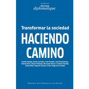 Transformar la sociedad haciendo camino