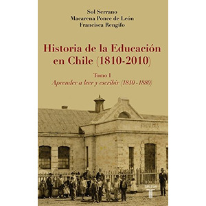 Historia de la Educacion en Chile (1810-2010)