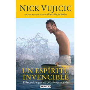 Un espíritu invencible: El increíble poder de la fe en acción