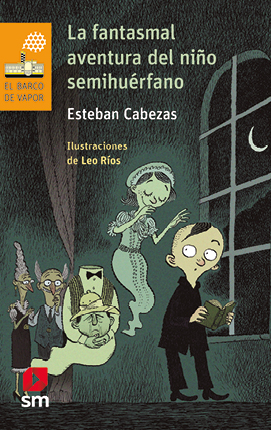 La fantasmal aventura del niño semihuerfano
