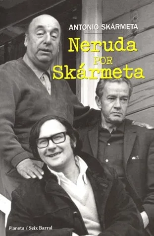 Neruda por Skármeta cover