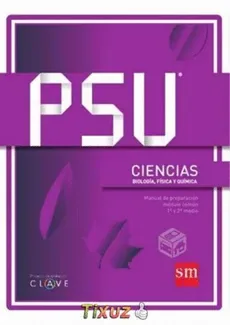 Manual de preparación PSU Ciencias 1 y 2 medio