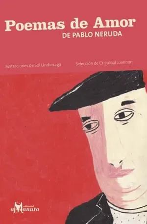 Portada de Poemas de Amor, de Pablo Neruda, Cristóbal Joannon, Sol Undurraga