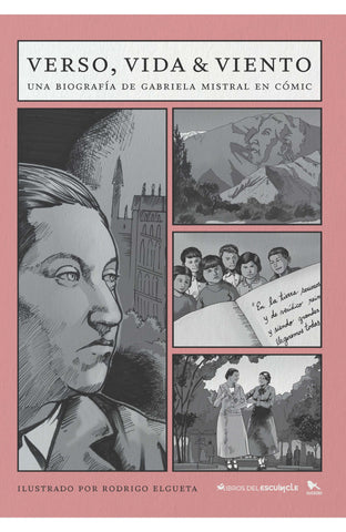 Verso, vida & viento : Una biografía de Gabriela Mistral en cómic