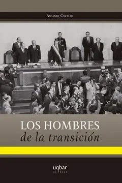 Los Hombres De La Transicion