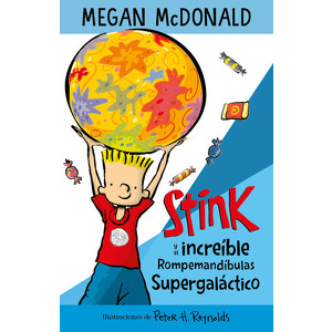 Stink y el increible rompemandíbulas supergaláctico