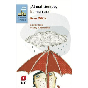 ¡Al mal tiempo, buena cara!