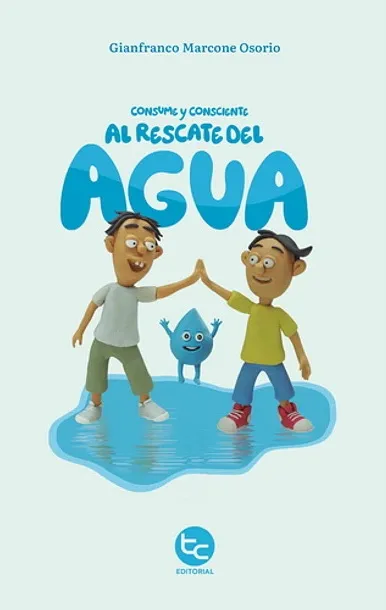 Consume y Consciente al rescate del AGUA cover