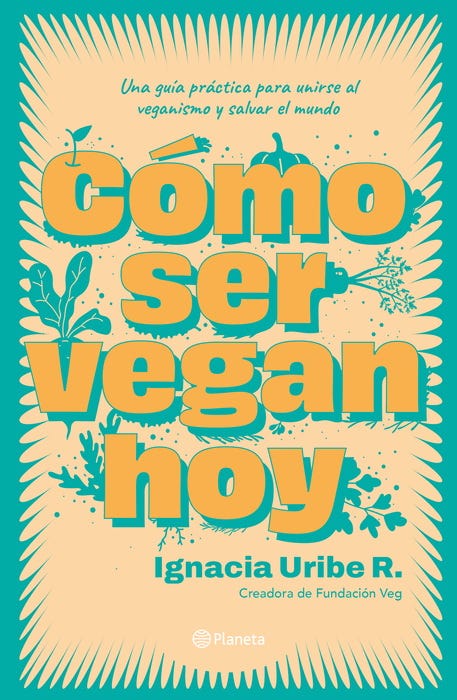 Cómo ser vegan hoy