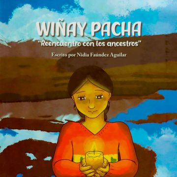 Wiñay Pacha 'Reencuentro con los ancestros'