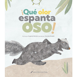 ¡Que olor espanta oso!