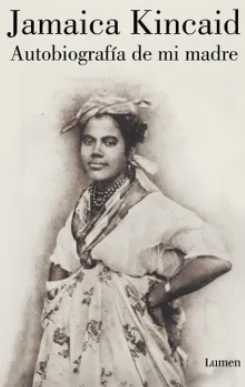 Autobiografía de mi madre