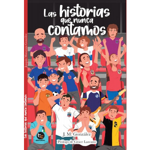 Las historias que nunca contamos