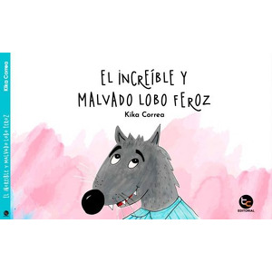 El increible y malvado lobo feroz cover