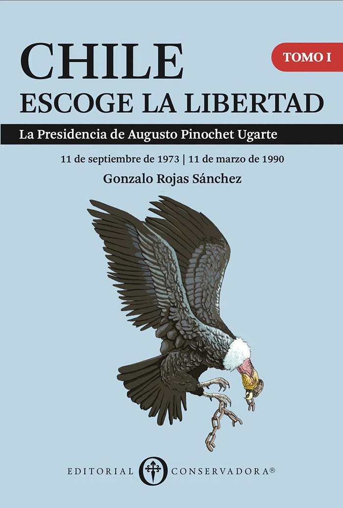 Chile Escoge La Libertad Tomo 1 cover