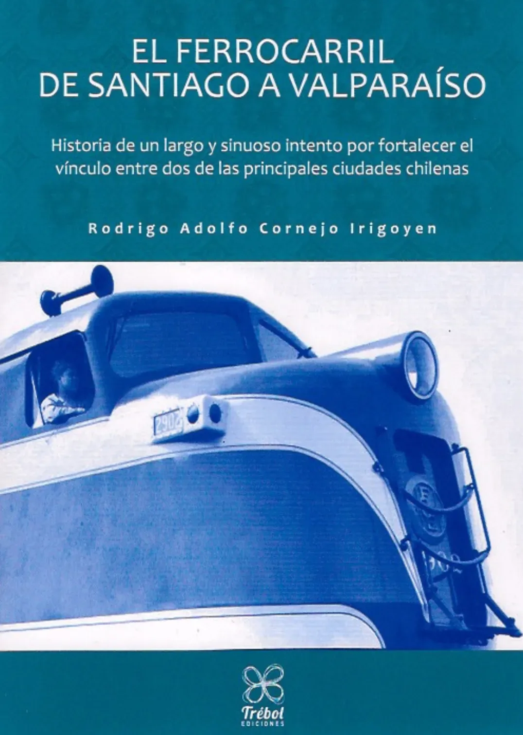 El ferrocarril de Santiago a Valparaíso