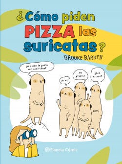 ¿Cómo piden pizza las suricatas?