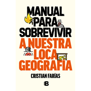 Manual Para Sobrevivir A Nuestra Loca Geografia (foto copia)