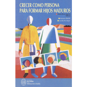 Crecer como persona para formar hijos maduros