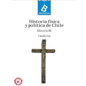 Historia Física y Politíca de Chile III