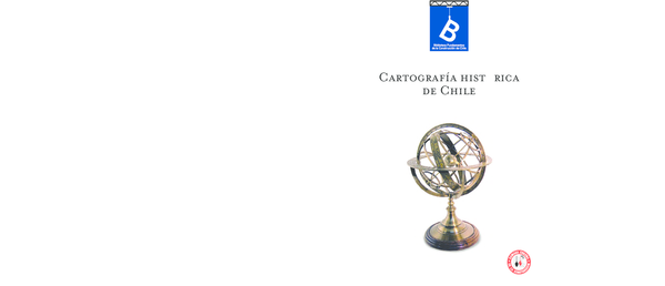 Cartografía histórica de Chile, 1778-1929 cover