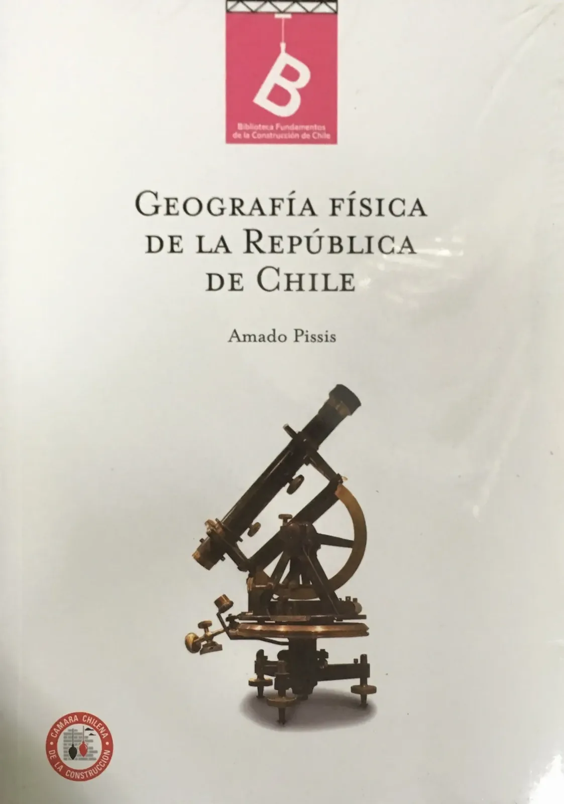 Geografía Física de la República de Chile