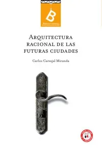 Arquitectura Racional de las Futuras Ciudades cover