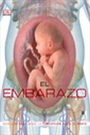 El embarazo Guia ilustrada desde la concepciona hasta el parto