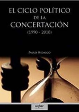 El ciclo Politico de la concertacion (1990-2010)