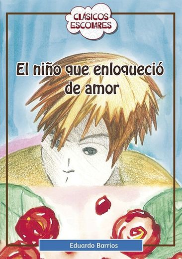 El niño que enloqueció de amor cover