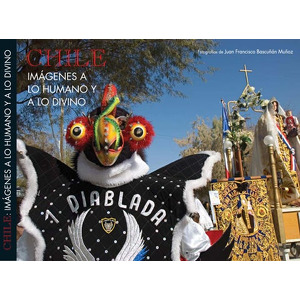 Chile imágenes a lo humano y a lo divino