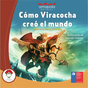 Cómo Viracocha creó el mundo