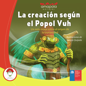 La creación según el Popol Vuh