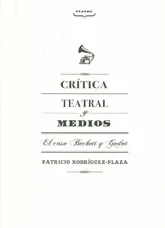 Crítica Teatral y Medios