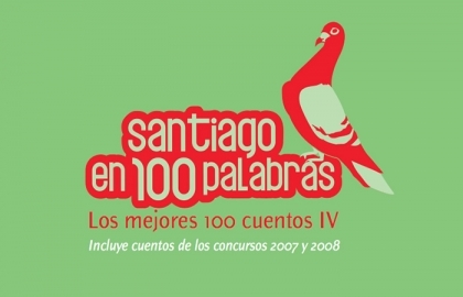 Santiago en 100 palabras: los mejores 100 cuentos IV
